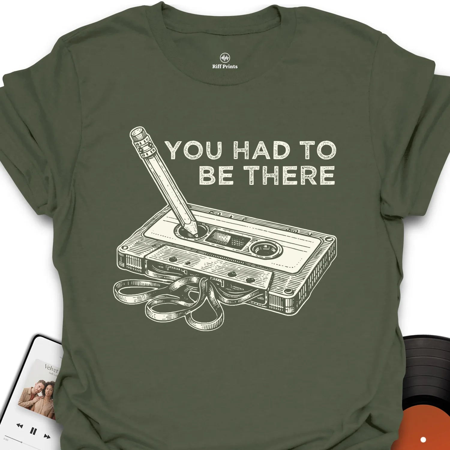 Had to Be There T-Shirt