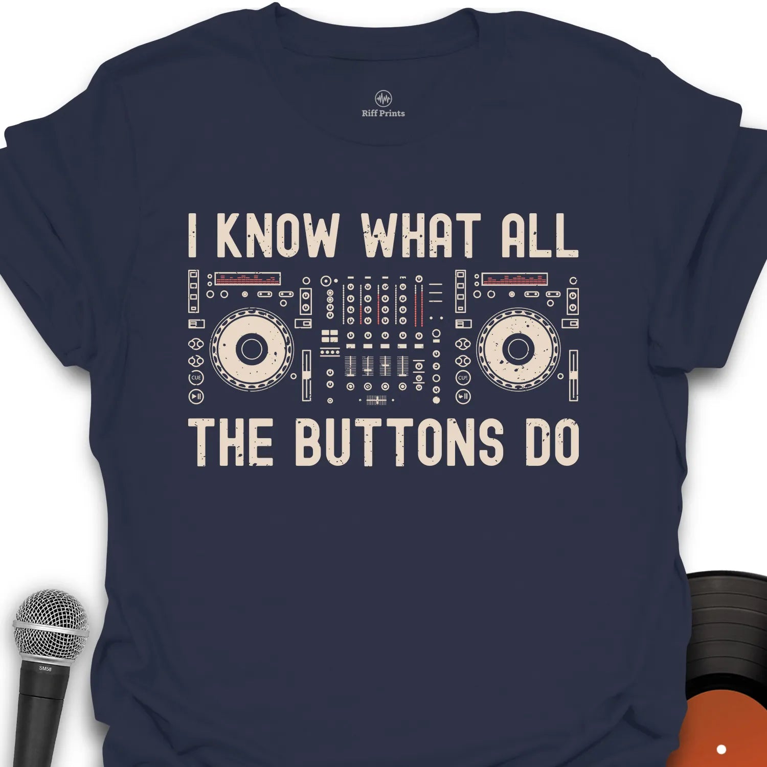 I Know All The Buttons DJ T-Shirt