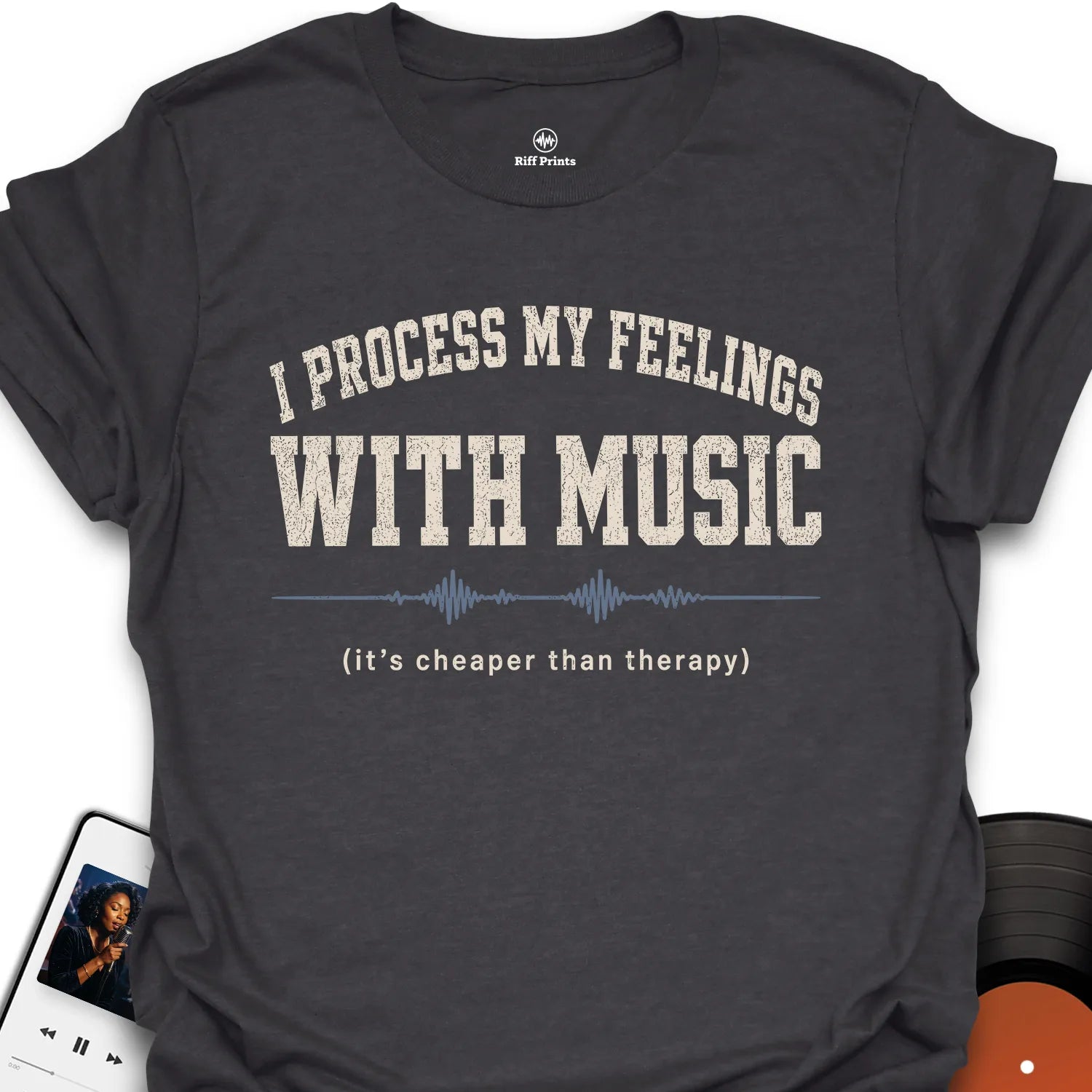 I Process My Feelings With Music T-Shirt