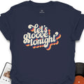 Let's Groove Music T-Shirt