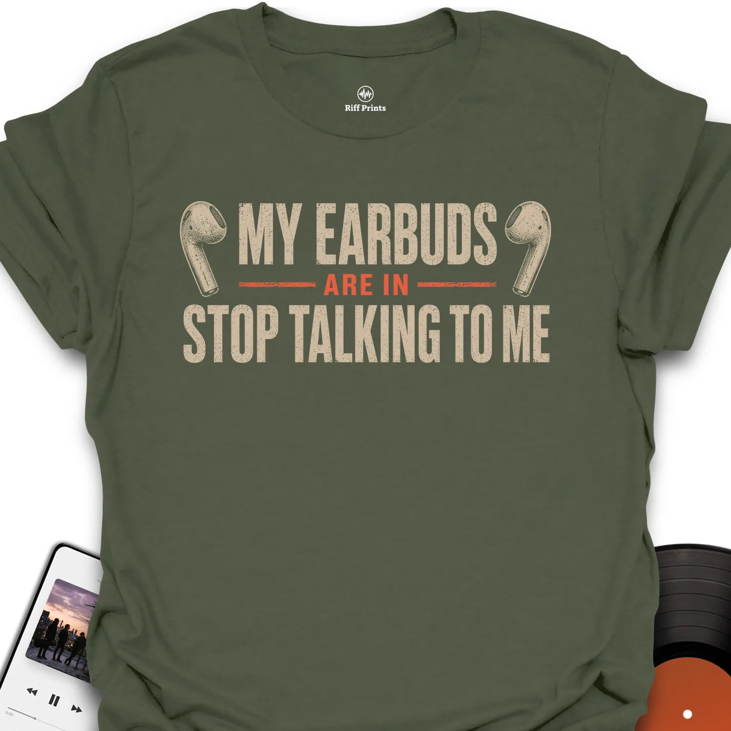 My Earbuds Are In Music T-Shirt