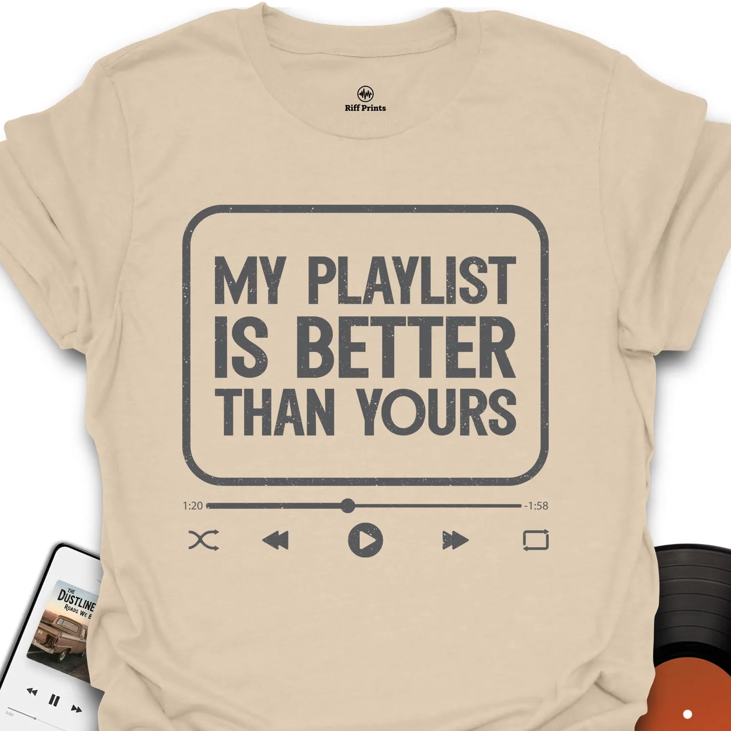 My Playlist is Better Music T-Shirt