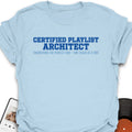 Playlist Architect T-Shirt