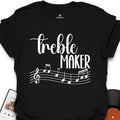 Treble Maker T-Shirt