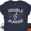 Treble Maker Music T-Shirt