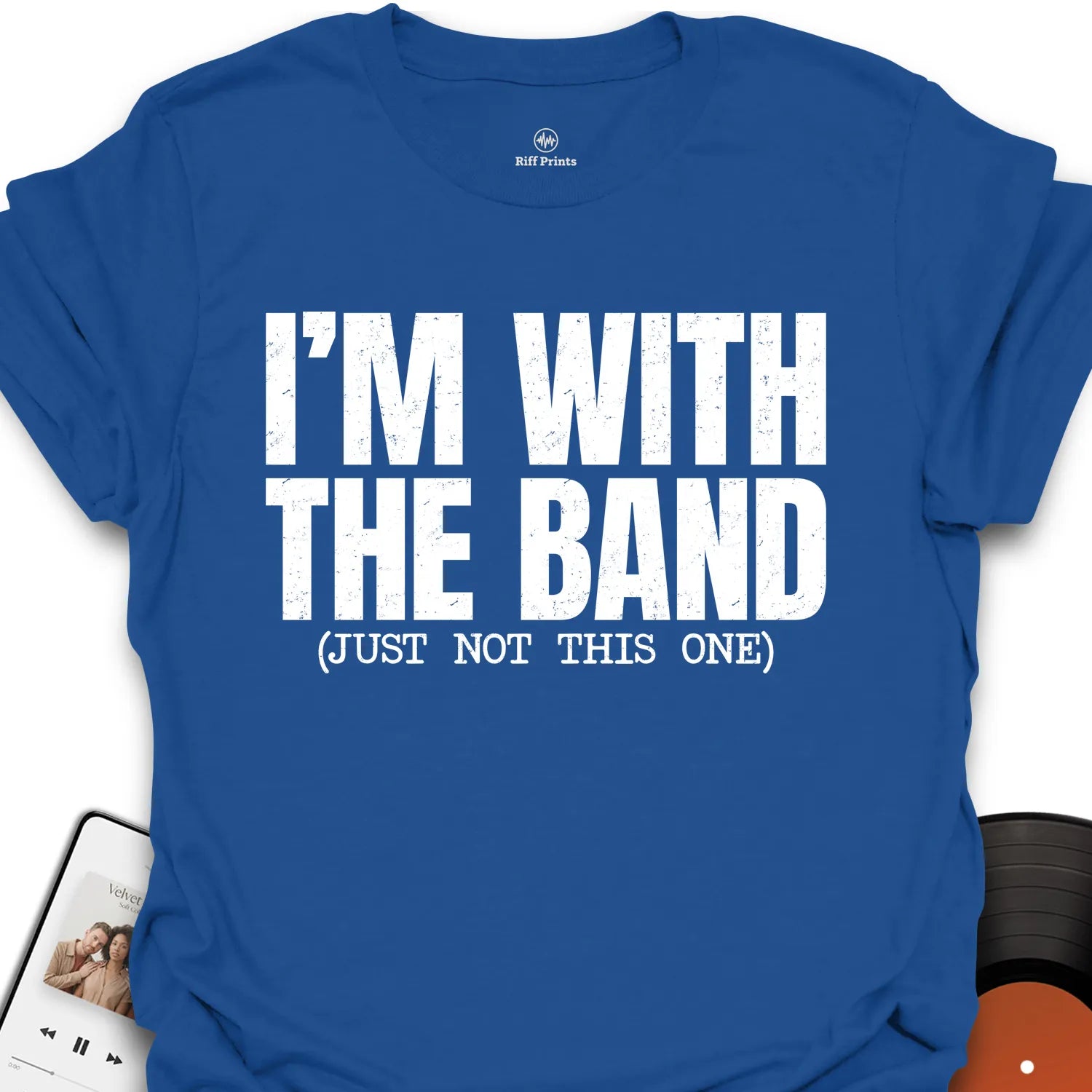 I’m With the Band T-Shirt