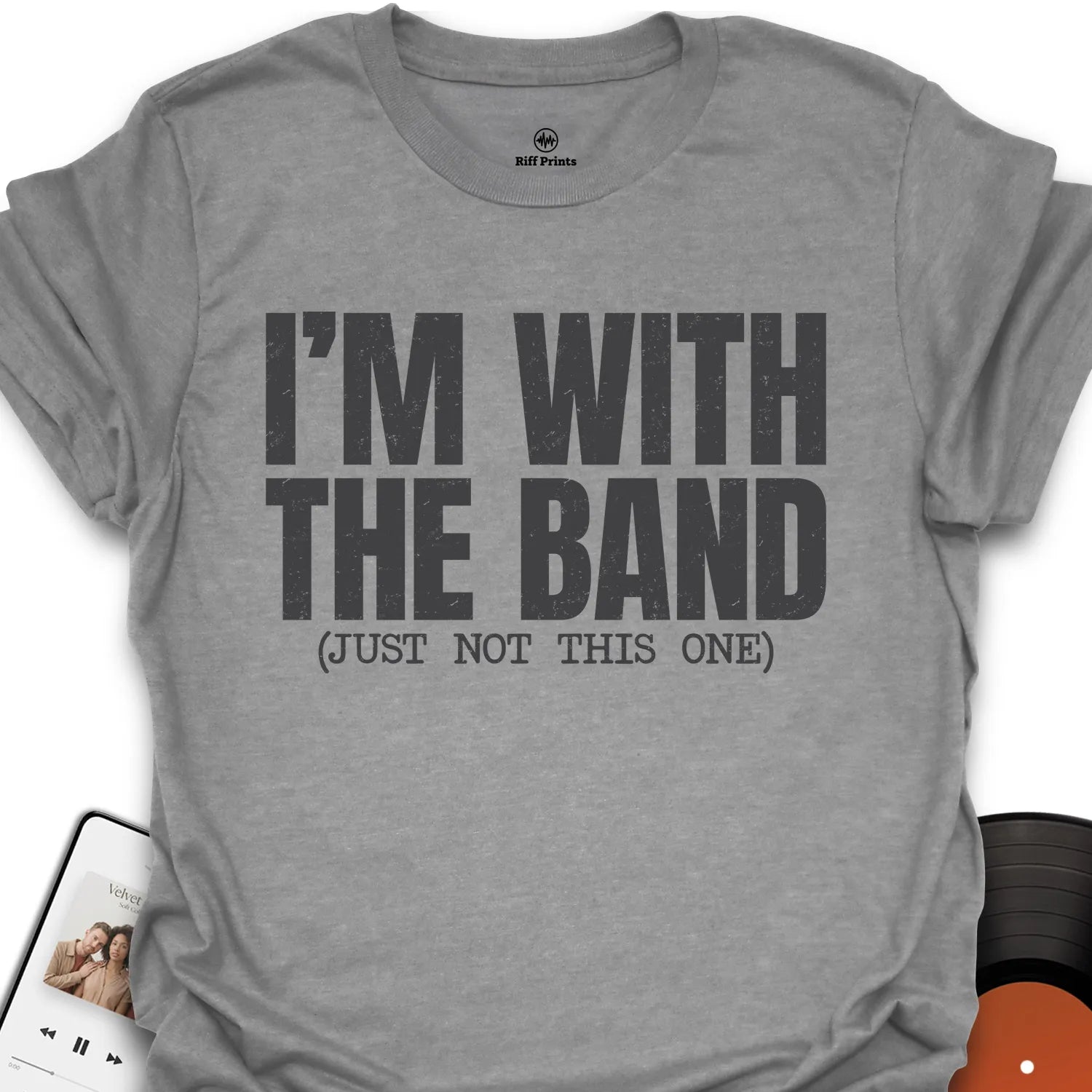I’m With the Band T-Shirt