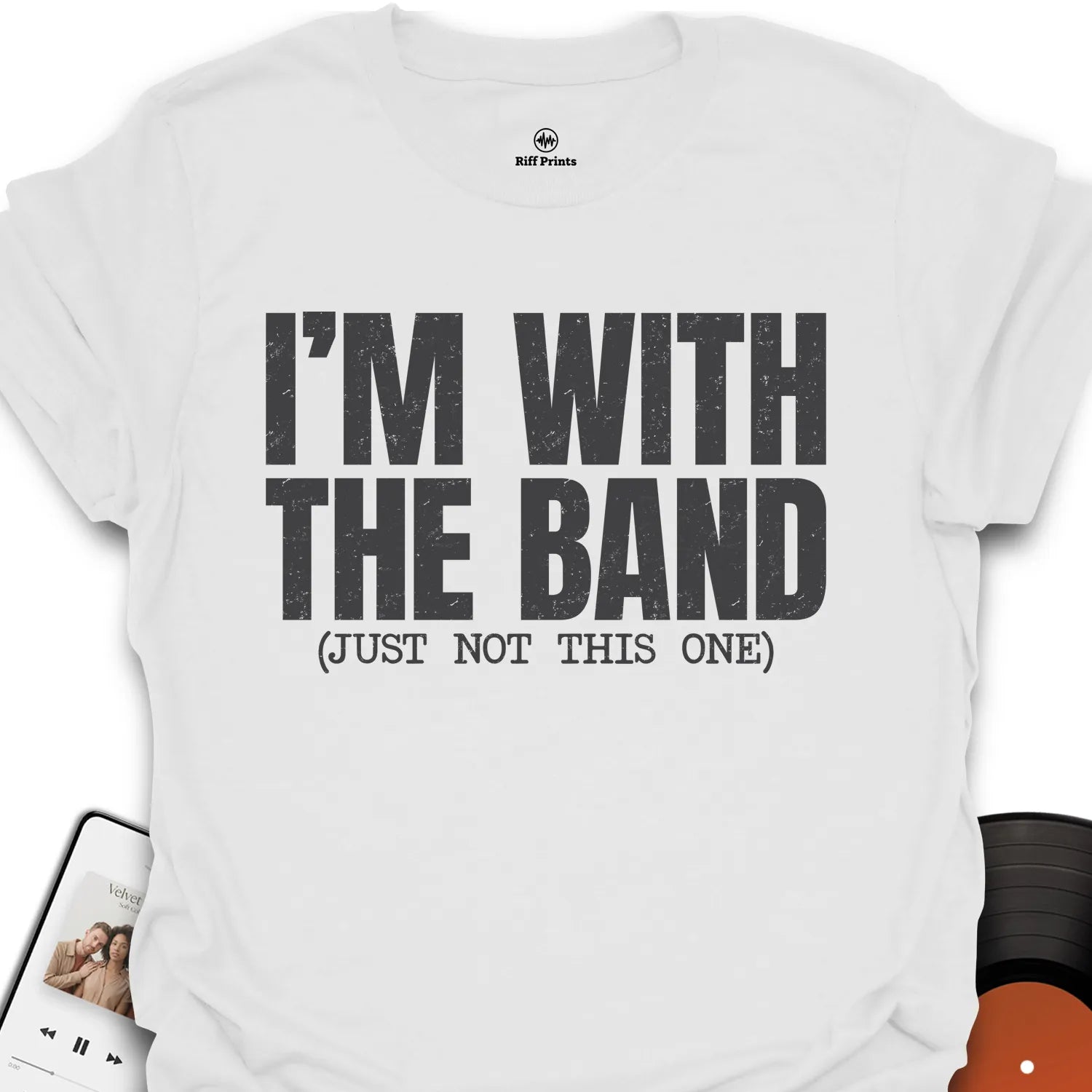 I’m With the Band T-Shirt